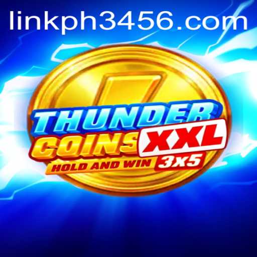 Unleashing the Excitement in ThunderCoinsXxl: A Game Changer with ph3456